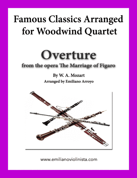 Overture from the Marriage of Figaro by Mozart for Woodwind Quartet (arr. Emiliano Arroyo)