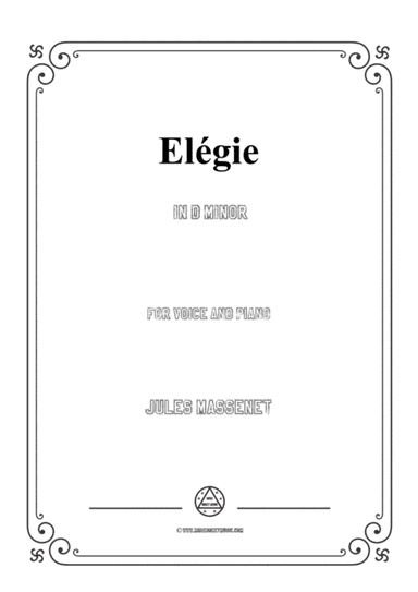 Massenet-Elégie in d minor,for Voice and Piano (arr. MSM)