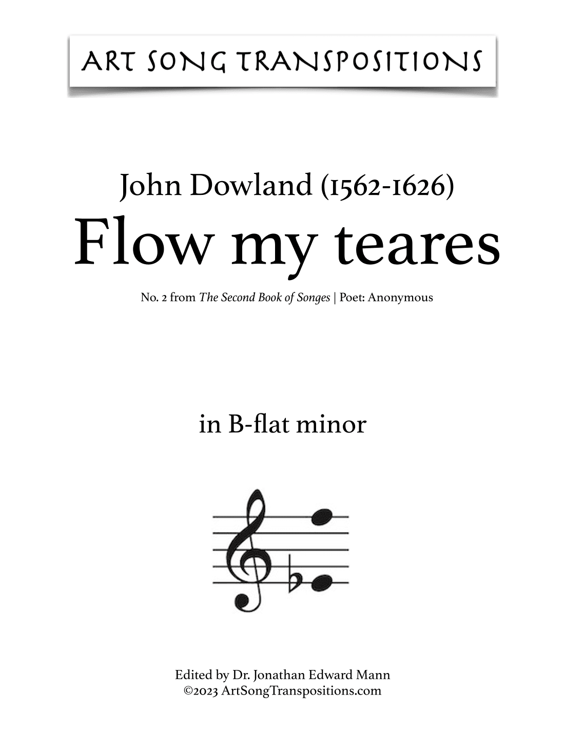 DOWLAND: Flow my teares (transposed to B-flat minor and A minor) (arr. ArtSongTranspositions.com)