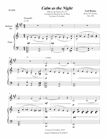 Bohm: Calm as the Night for Baritone Sax & Piano (arr. James M. Guthrie, ASCAP)