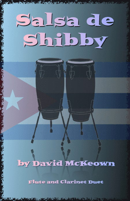 Salsa de Shibby, for Flute and Clarinet Duet
