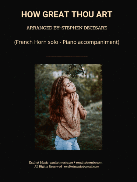 How Great Thou Art (French Horn solo - Piano accompaniment) (arr. Stephen DeCesare)