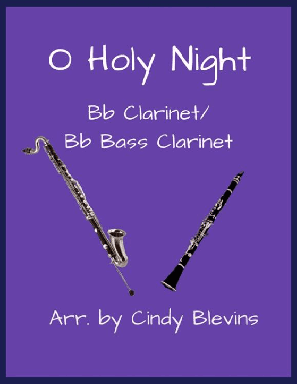 O Holy Night, Bb Clarinet and Bb Bass Clarinet Duet (arr. Cindy Blevins)
