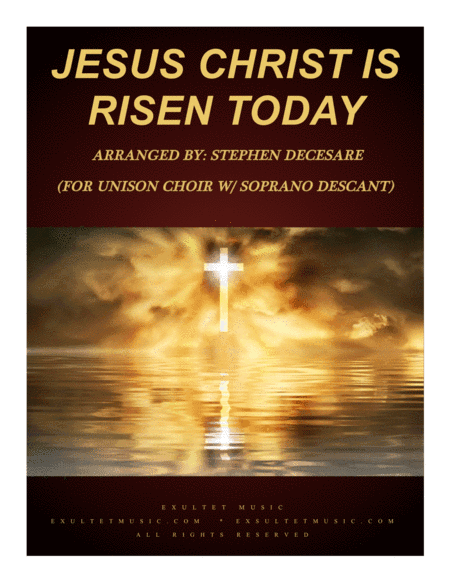 Jesus Christ Is Risen Today (for Unison Choir with Soprano Descant) (arr. Stephen DeCesare)