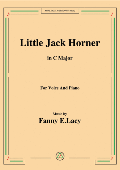 Fanny E.Lacy-Little Jack Horner,in C Major,for Voice and Piano (arr. MSM)