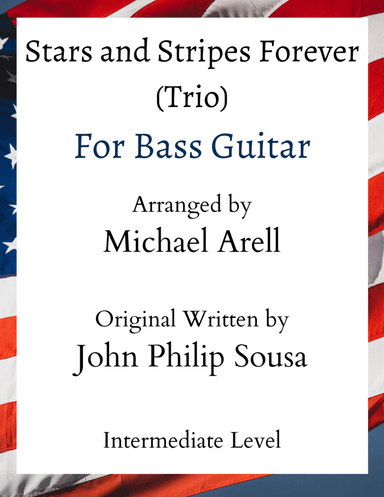 Stars and Stripes Forever- Intermediate Bass Guitar (arr. Michael Arell)