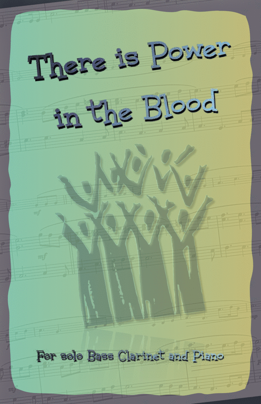 There is Power in the Blood, Gospel Hymn for Bass Clarinet and Piano (arr. David McKeown)