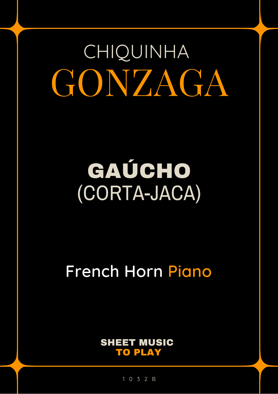 Gaúcho (Corta-Jaca) - French Horn and Piano (Full Score and Parts) (arr. César Madeira)