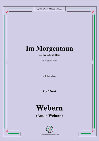 Webern-Im Morgentaun,Op.3 No.4,in E flat Major (arr. OSM Press)