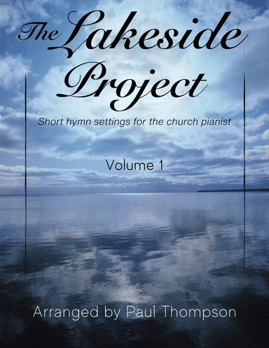 The Lakeside Project Volume 1 (arr. Paul Thompson)