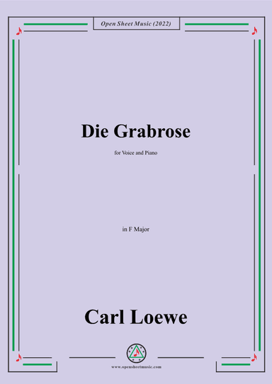 Loewe-Die Grabrose,in F Major,for Voice and Piano (arr. OSM Press)