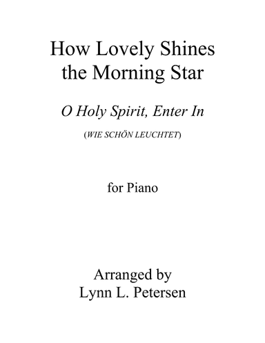 How Lovely Shines the Morning Star (WIE SCHÖN LEUCHTET) (arr. Lynn L. Petersen)