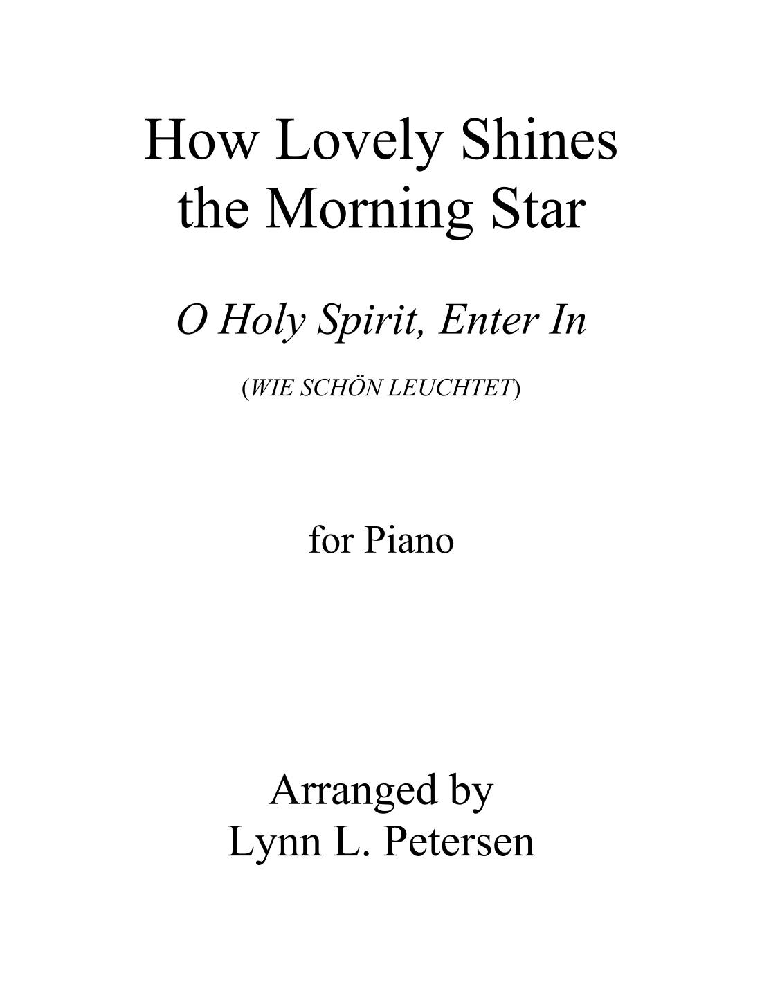 How Lovely Shines the Morning Star (WIE SCHÖN LEUCHTET) (arr. Lynn L. Petersen)