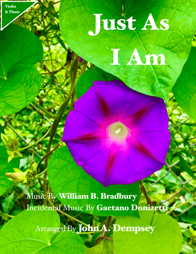 Just As I Am (Violin and Piano) (arr. John A. Dempsey)