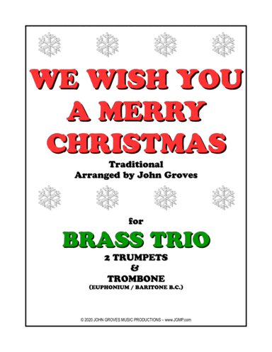 We Wish You A Merry Christmas - 2 Trumpet & Trombone (Brass Trio) (arr. John Groves)