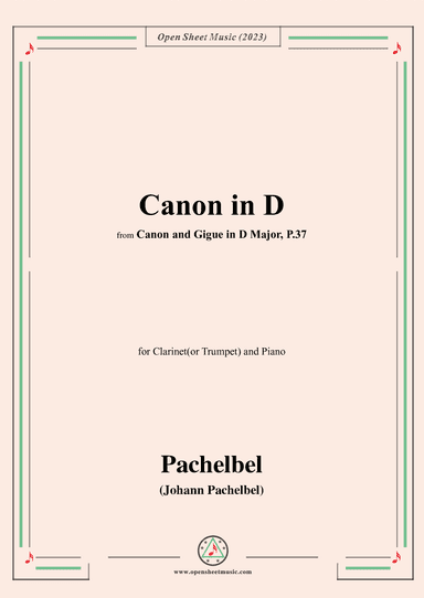 Pachelbel-Canon in D,P.37 No.1,for Clarinet(or Trumpet) and Piano (arr. OSM Press)