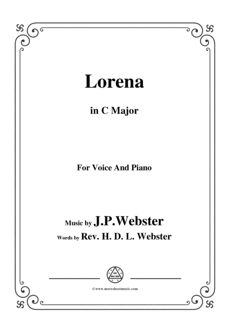 J. P. Webster-Lorena,in C Major,for Voice and Piano (arr. MSM)