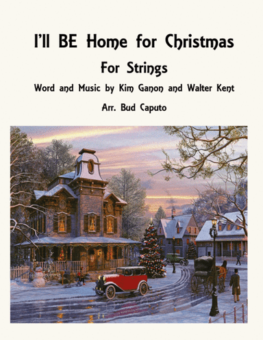 I'll Be Home For Christmas (arr. Bud Caputo)