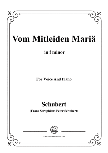 Schubert-Vom Mitleiden Mariä in f minor,for voice and piano (arr. MSM)