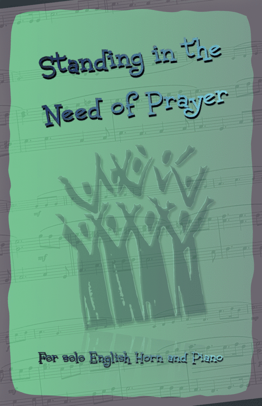 Standing in the Need of Prayer, Gospel Hymn for English Horn and Piano (arr. David McKeown)
