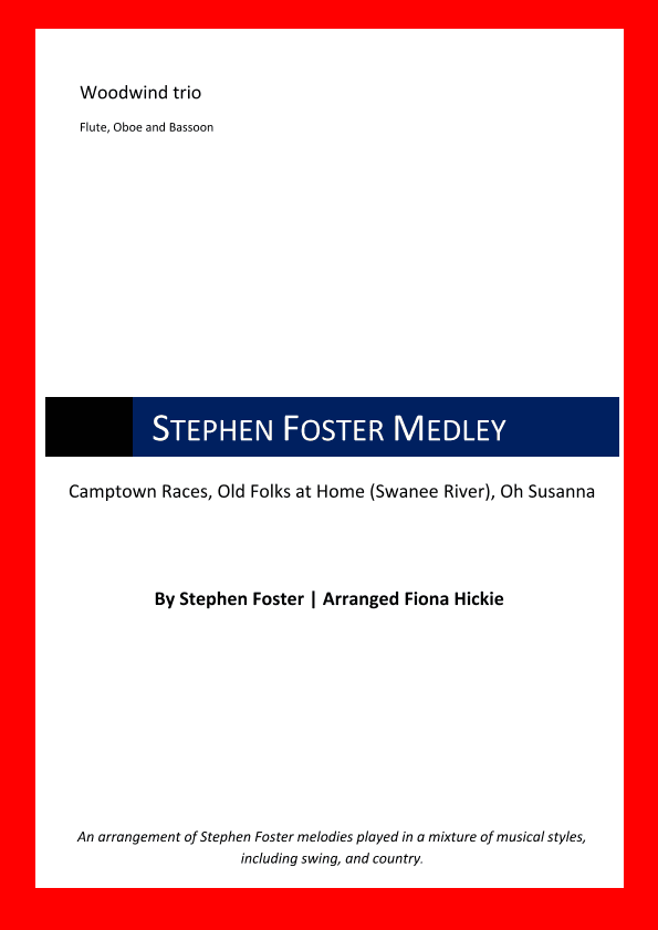 Stephen Foster Medley (arr. Fiona Hickie)