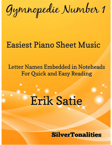 Gymnopedie Number 1 Easiest Piano Sheet Music (arr. SilverTonalities)