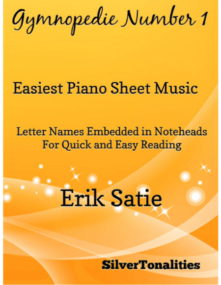 Gymnopedie Number 1 Easiest Piano Sheet Music (arr. SilverTonalities)