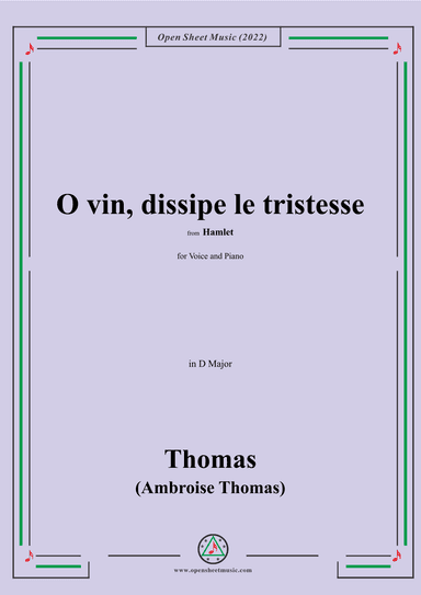 A. Thomas-O vin,dissipe le tristesse,in D Major,from Hamlet,for Voice and Piano (arr. OSM Press)