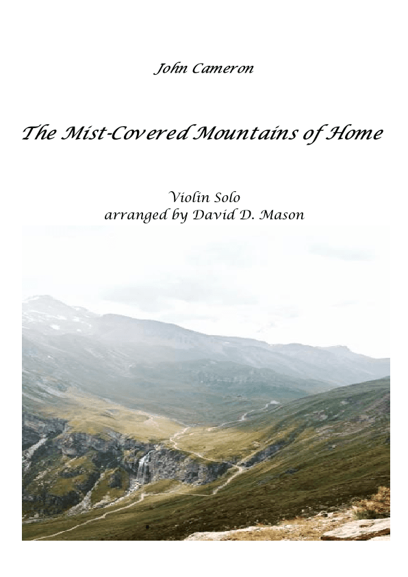 The Mist Covered Mountains of Home (arr. David D. Mason)
