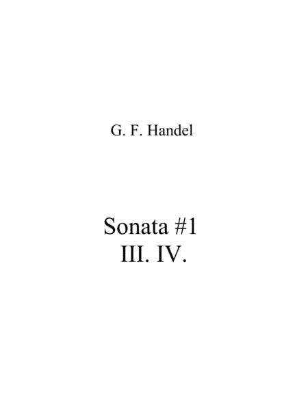 Sonata #1 Movements 3 and 4 (arr. n)
