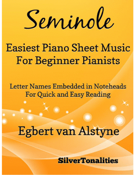 Seminole Easiest Piano Sheet Music for Beginner Pianists (arr. SilverTonalities)