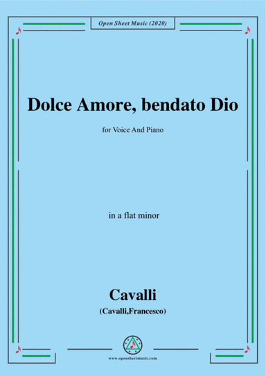 Cavalli-Dolce amore bendato dio,in a flat minor,for Voice and Piano (arr. MSM)