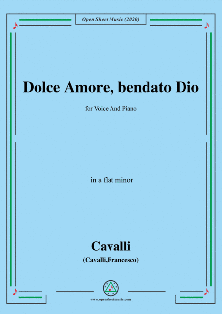 Cavalli-Dolce amore bendato dio,in a flat minor,for Voice and Piano (arr. MSM)