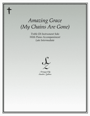 Amazing Grace (my Chains Are Gone) (arr. Sandra Zylstra)