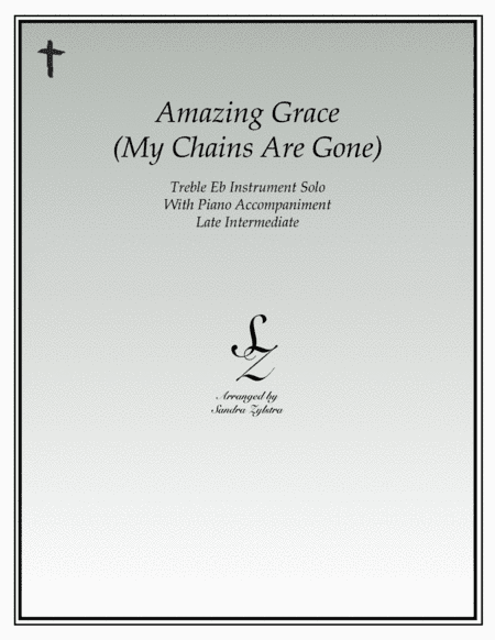 Amazing Grace (my Chains Are Gone) (arr. Sandra Zylstra)