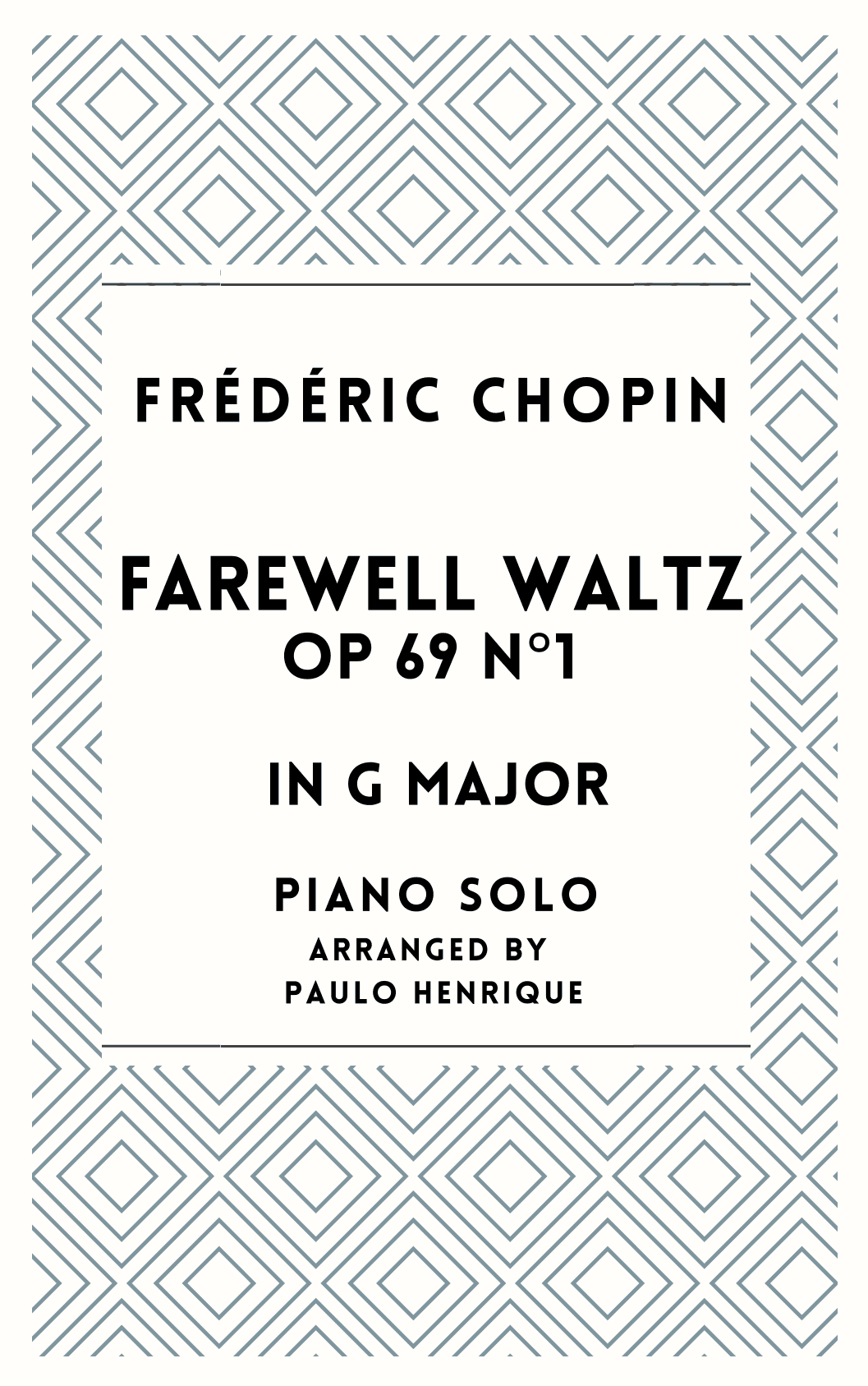 Farewell Waltz Op.69 N°1 in G major (arr. Paulo Henrique)