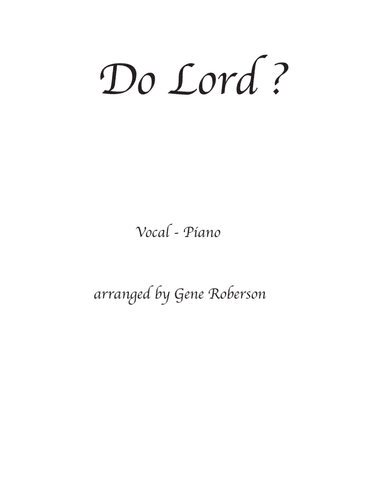 Do Lord? Do You Remember Me?  Jazz Piano (arr. Gene Roberson)