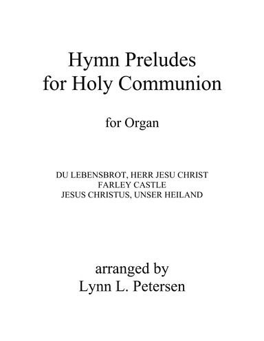 Hymn Preludes for Holy Communion (arr. Lynn L. Petersen)