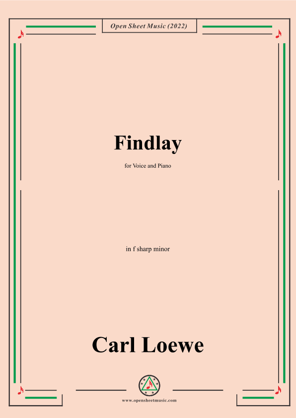 Loewe-Findlay,in f sharp minor,for Voice and Piano (arr. OSM Press)