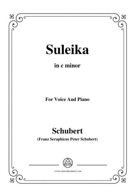 Schubert-Suleika(Suleika I),Op.14 No.1,in c minor,for Voice&Piano (arr. MSM)