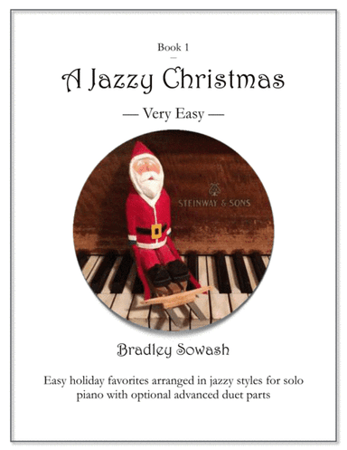 A Jazzy Christmas - Book 1 (arr. Bradley Sowash Music)