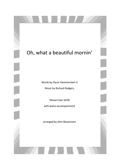 Oh, What A Beautiful Mornin' (arr. John Bouwmans)