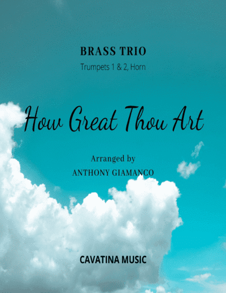 How Great Thou Art (arr. Anthony Giamanco)