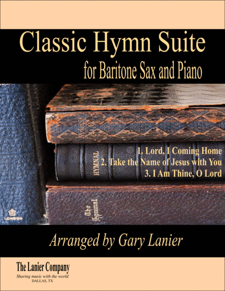CLASSIC HYMN SUITE (for Baritone Sax and Piano with Score/Parts) (arr. Gary Lanier)