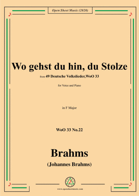 Brahms-Wo gehst du hin,du Stolze,WoO 33 No.22,in F Major,for Voice&Pno (arr. MSM)