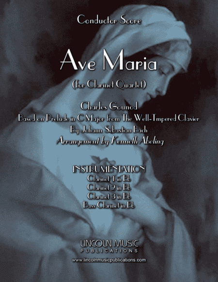 Ave Maria - Gounod & Bach (for Clarinet Quartet) (arr. Kenneth Abeling)