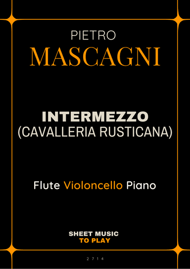 Intermezzo from Cavalleria Rusticana - Flute, Cello and Piano (Full Score and Parts) (arr. César Madeira)