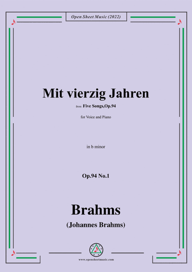 Brahms-Mit vierzig Jahren,Op.94 No.1,in b minor (arr. Open Cloud)