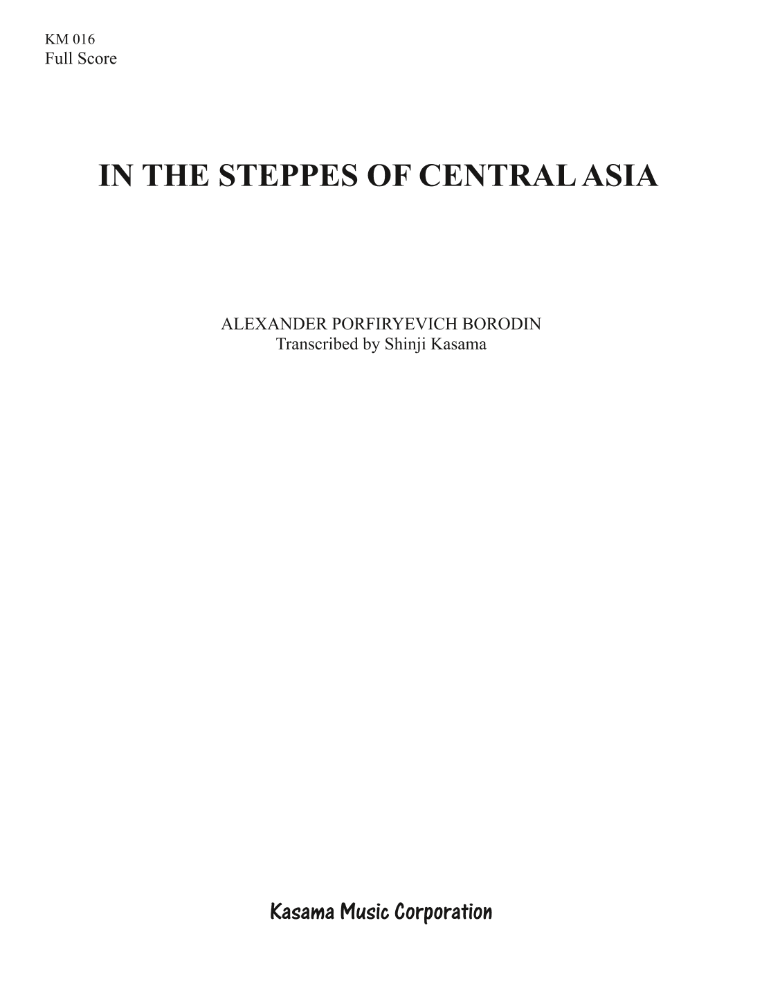 In the Steppes of Central Asia (8/5 x 11) (arr. Shinji Kasama)