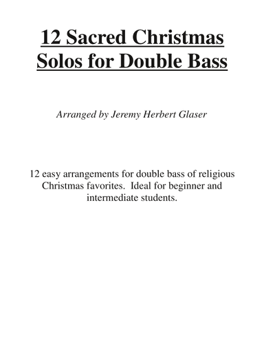 12 Sacred Christmas Solos for Double Bass (arr. Jeremy Glaser)